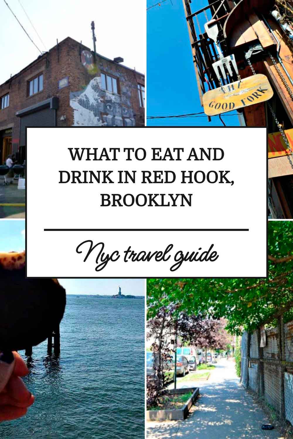 Pinterest graphic titled "What To Eat And Drink In Red Hook, Brooklyn" featuring a collage of Red Hook street scenes, local restaurant signage, waterfront views of the Statue of Liberty, and a leafy neighbourhood street in Brooklyn, New York.