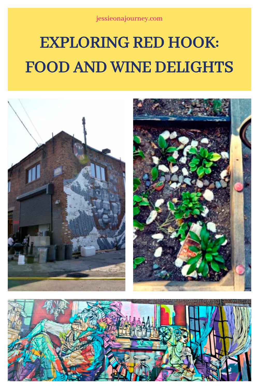 Pinterest graphic titled "Exploring Red Hook: Food And Wine Delights" featuring a collage of Red Hook, Brooklyn, including street art, a mural on a brick building, a small urban garden, and a colourful mural celebrating the neighbourhood's creative scene.