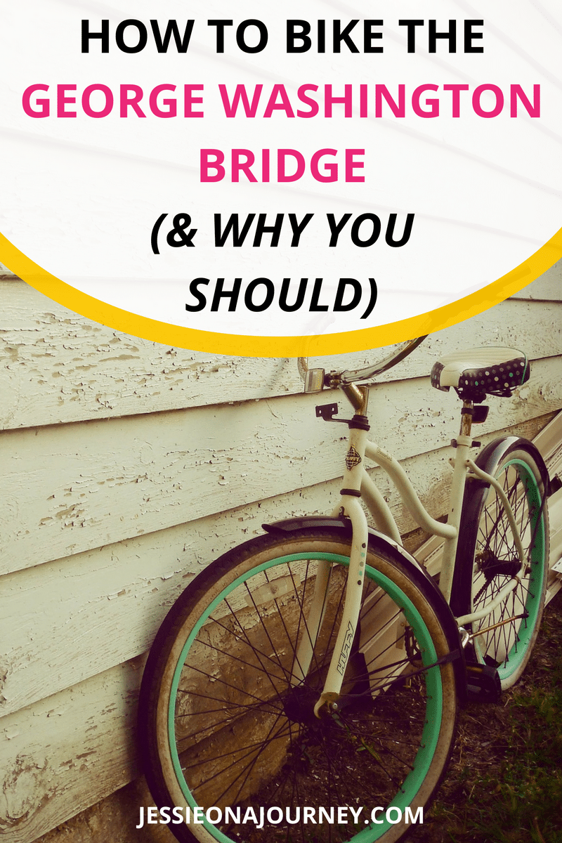 HOW TO BIKE THE GEORGE WASHINGTON BRIDGE (& WHY YOU SHOULD)