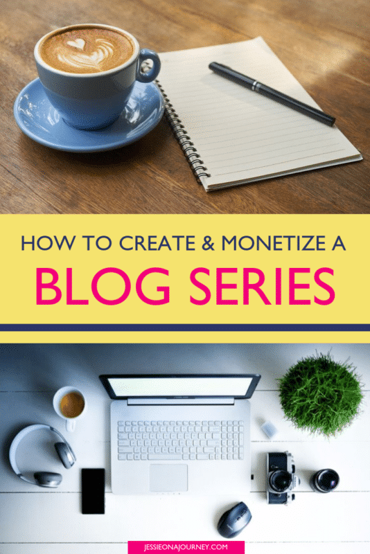 How to Create and Monetize a Blog Series