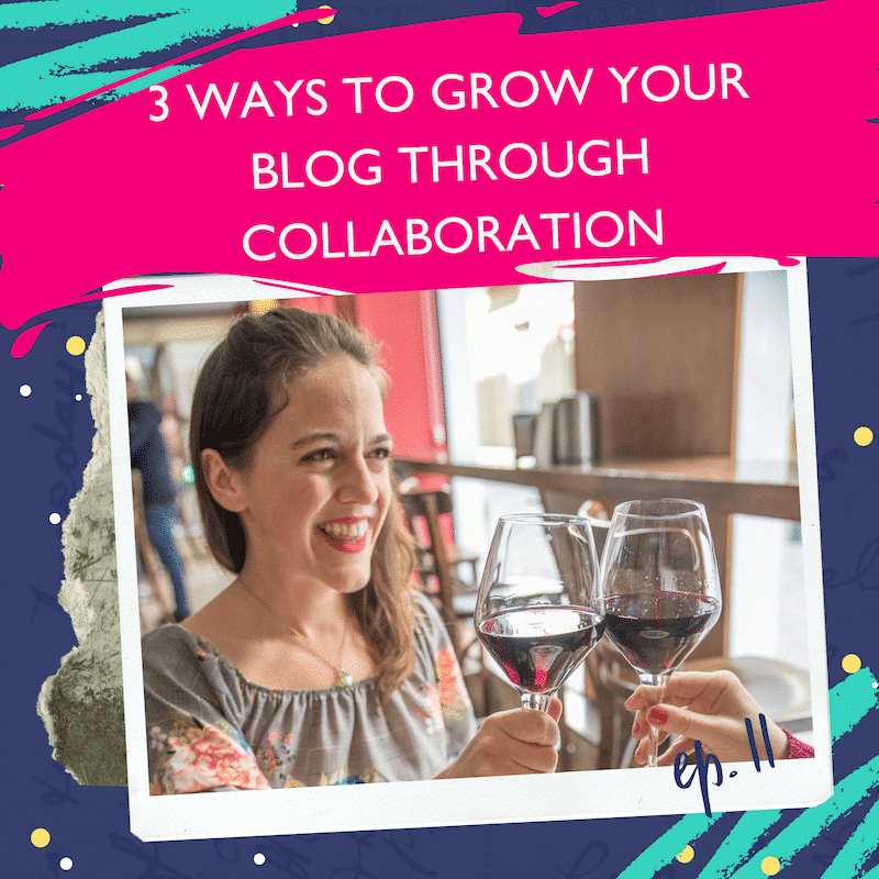 how to grow your blog through collaboration