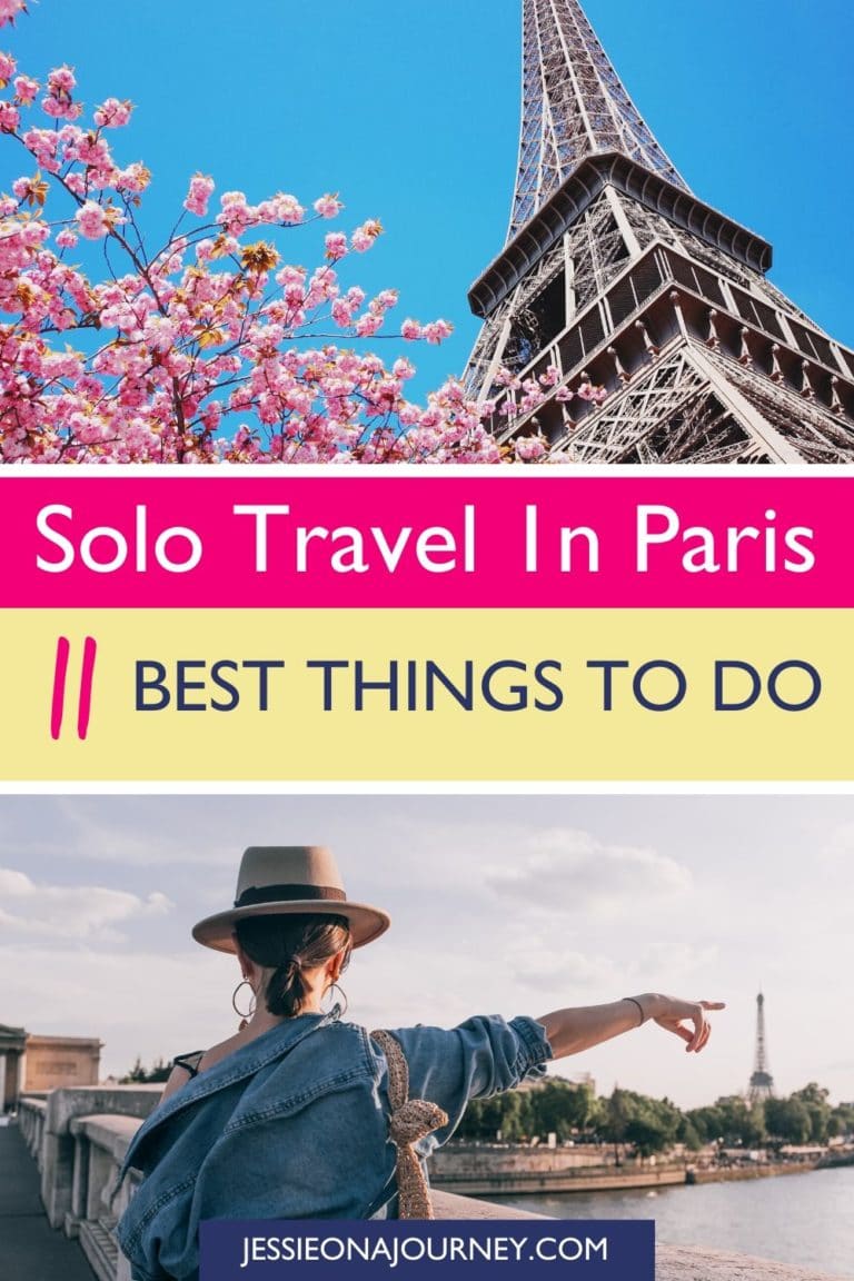 Solo Travel In Paris: A Fun Guide For Women Traveling Alone