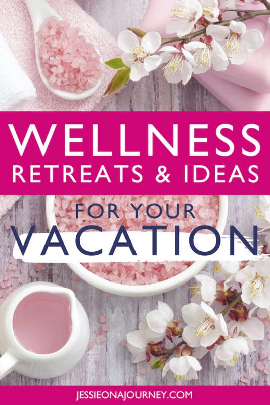 wellness retreats & ideas for your vacation