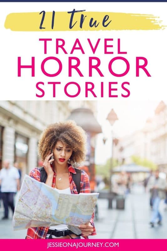 true travel horror stories