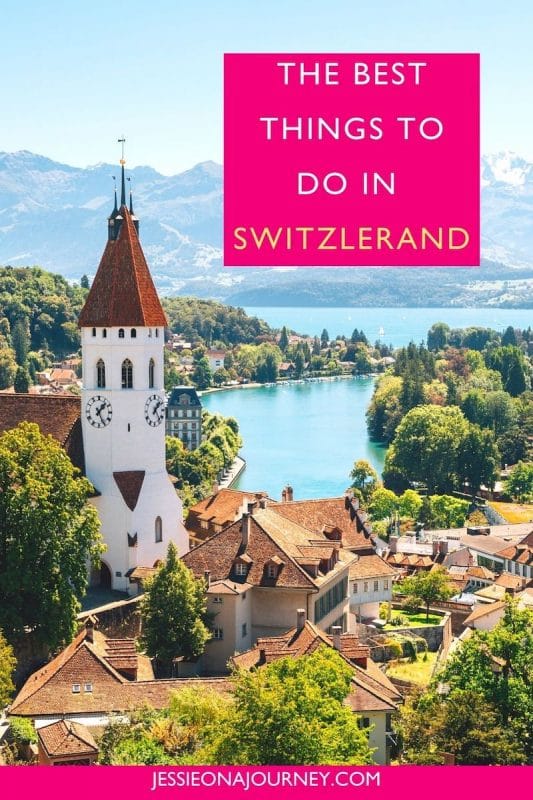 Best Things To Do In Switzerland