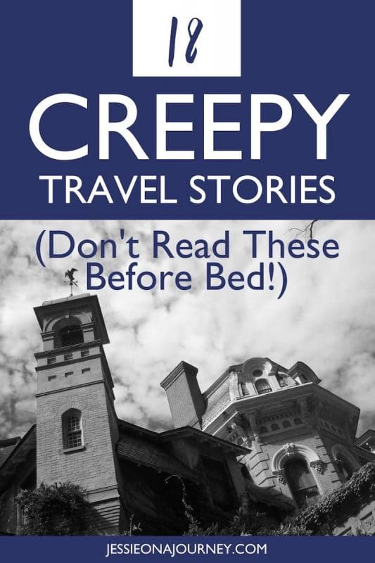 creepy travel stories