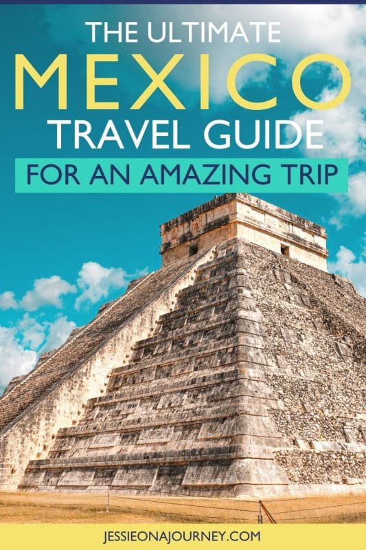 ultimate Mexico travel guide