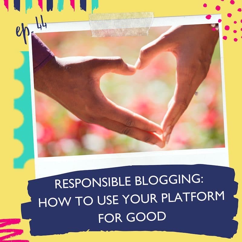 Responsible Blogging: How To Use Your Platform For Good 