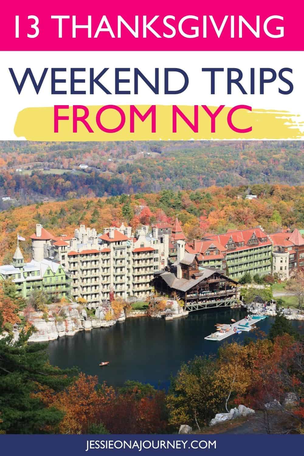 Thanksgiving Getaways From NYC: 11 Incredible Holiday Escapes