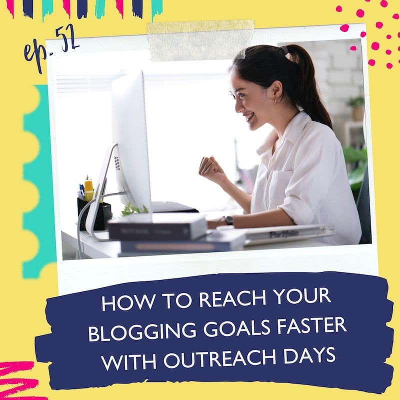 reaching your blogging goals with Outreach Days