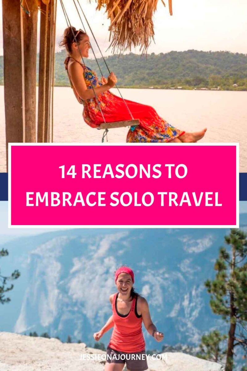 Pinterest graphic titled โ14 Reasons to Embrace Solo Travel,โ featuring a solo traveler relaxing on a swing over the water and hiking at a scenic mountain viewpoint, highlighting the joy, freedom, and adventure of traveling alone.