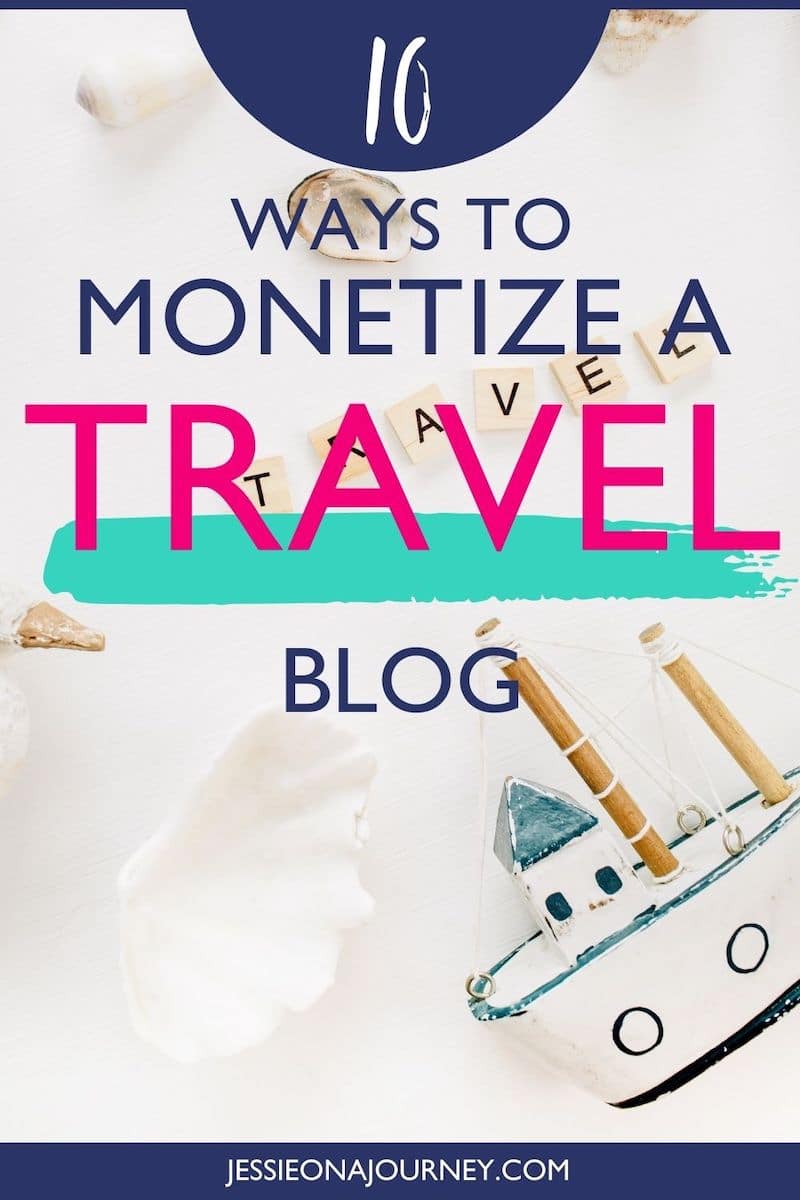 how to monetize travel blog