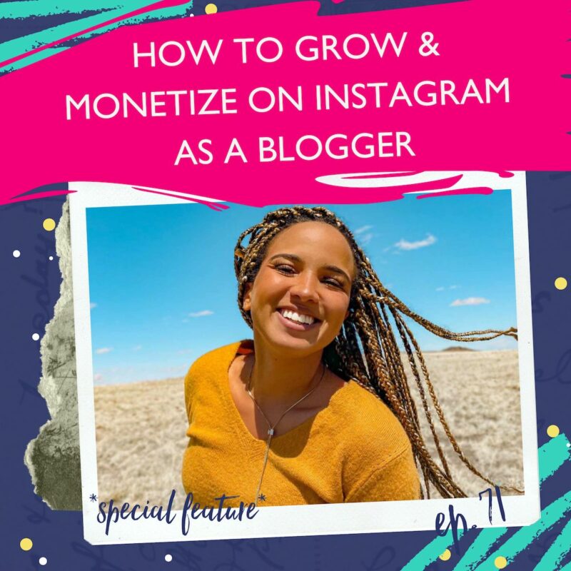 how to grow and monetize on Instagram as a blogger