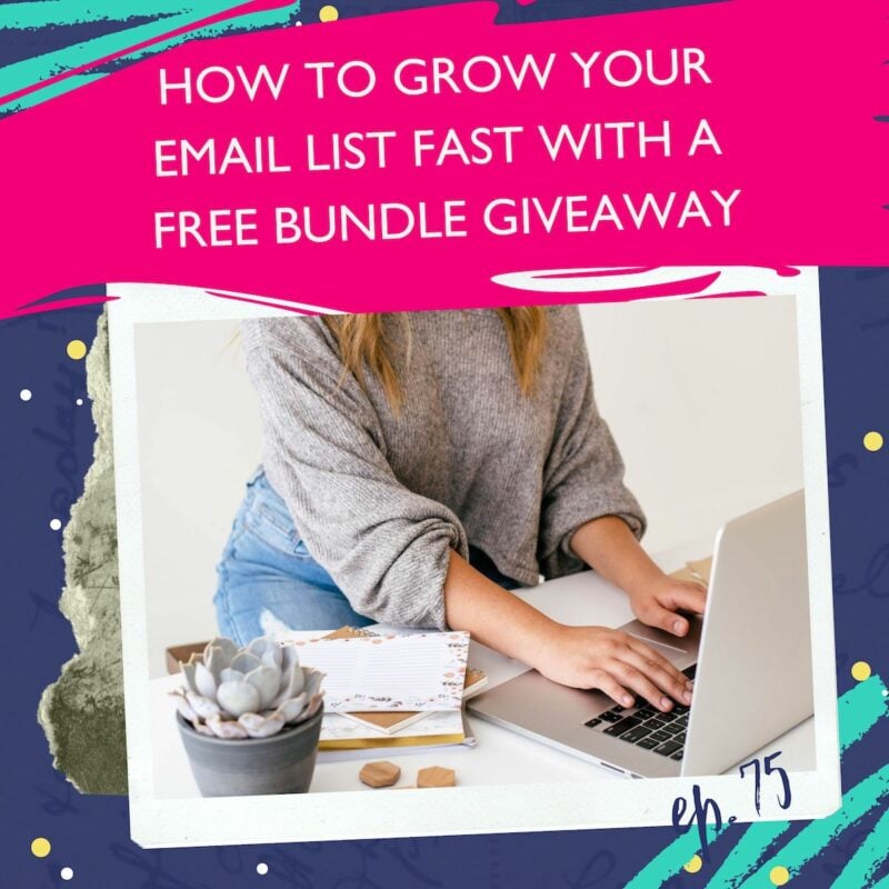 how to grow your email list fast with a free bundle giveaway