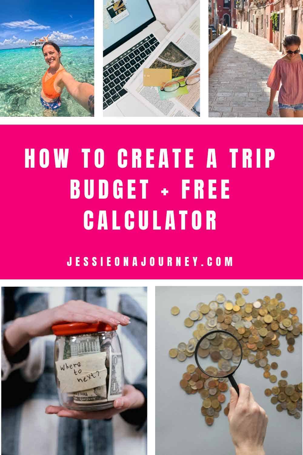 pinterest pin that reads how to create a trip budget.