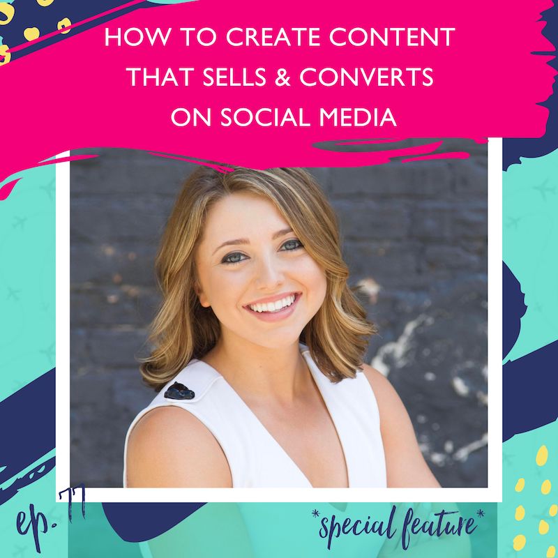 how to create content that sells and converts on social media