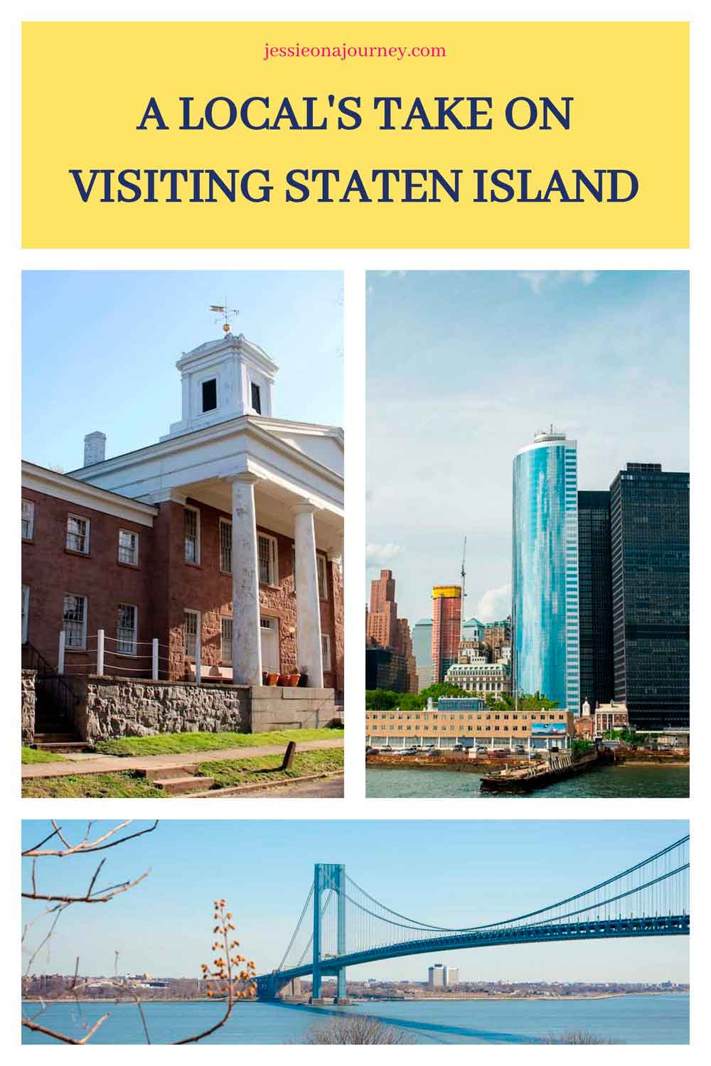 Pinterest graphic titled “A Local’s Take on Visiting Staten Island,” featuring photos of a historic Staten Island building, the Manhattan skyline across the water, and the Verrazzano-Narrows Bridge.