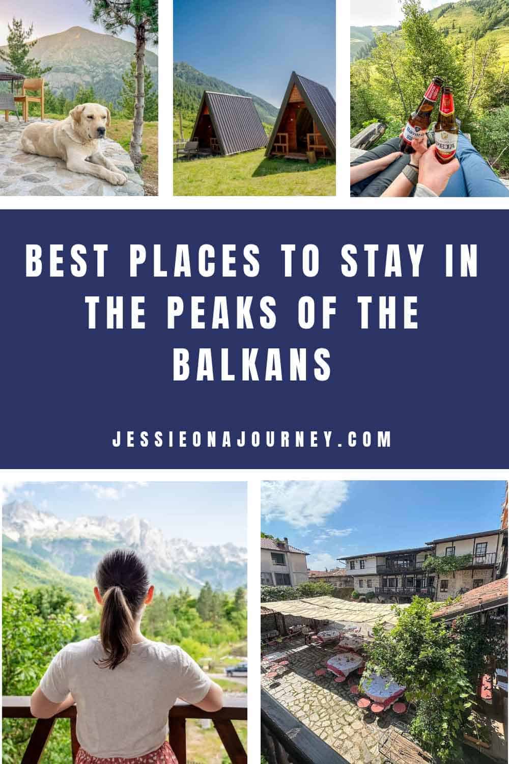 pinterest pin showing five images of accommodation in the peaks of the balkans