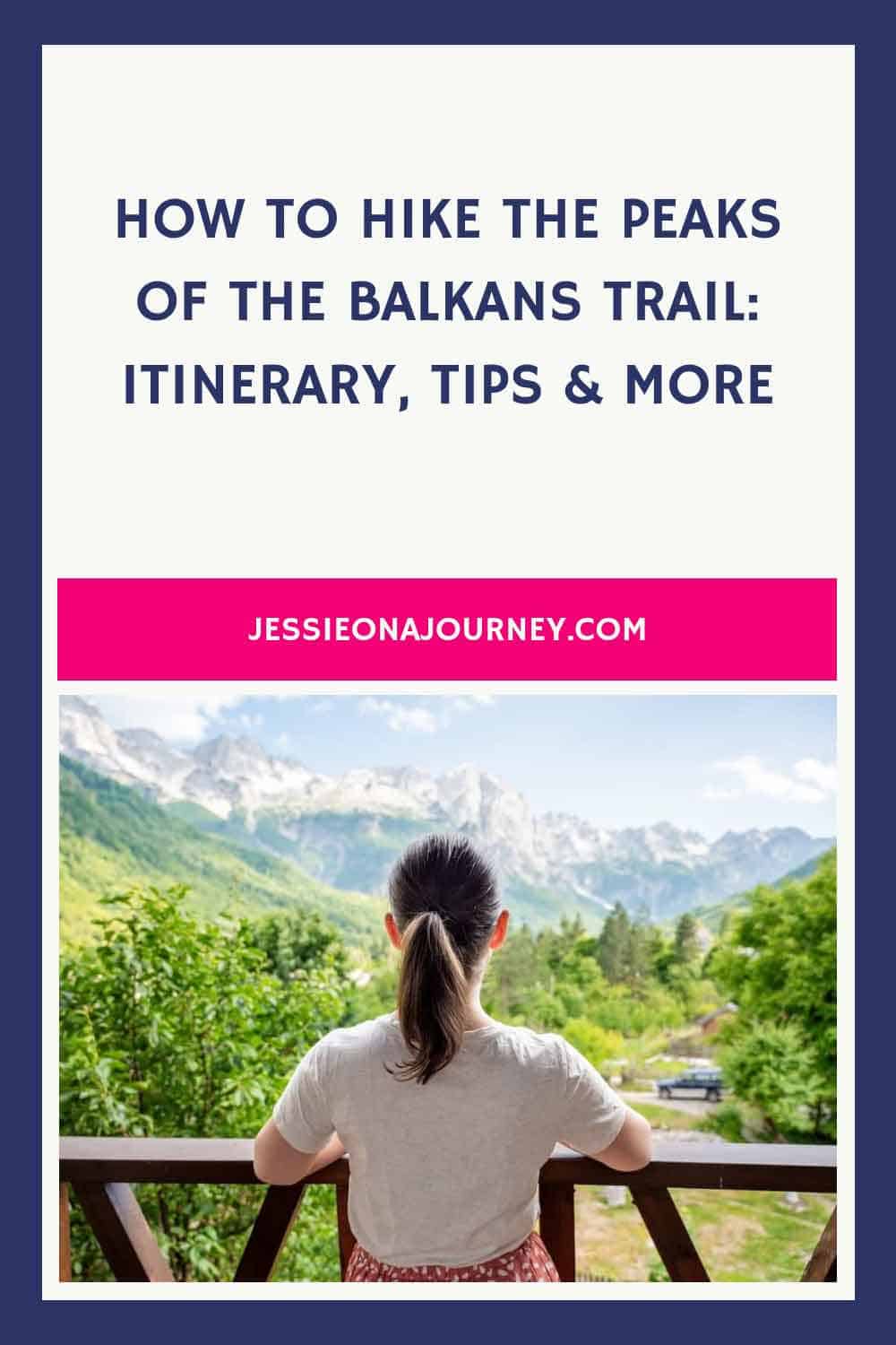 Pinterest pin that reads how to hike the peaks of the Balkans.