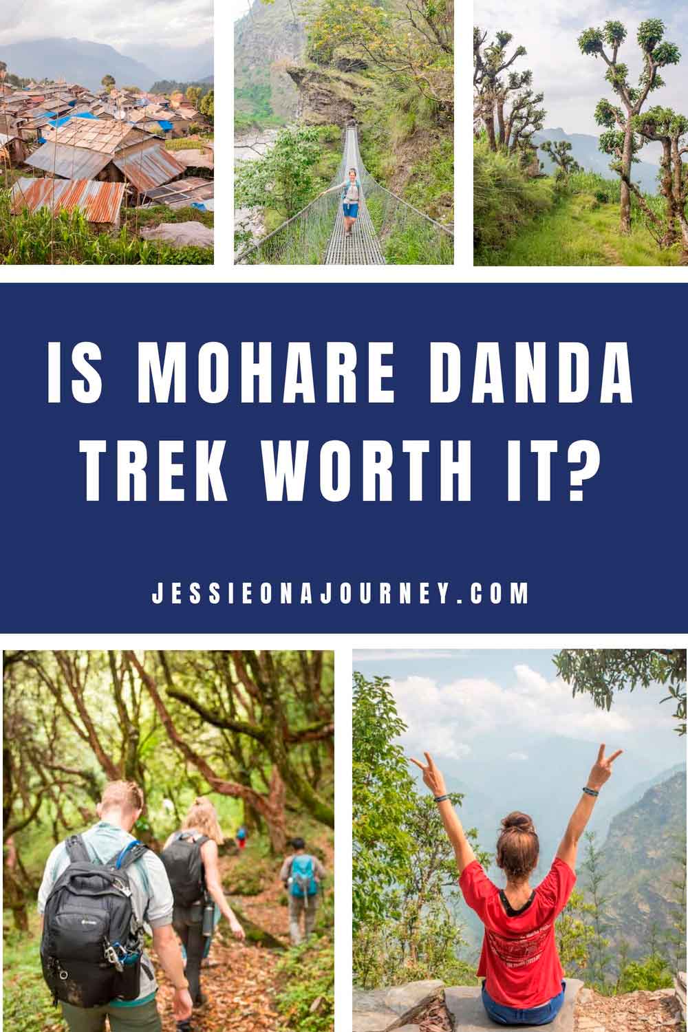 Pinterest pin collage featuring scenic landscapes and hiking scenes from Nepalโs Mohare Danda Trek, including mountain villages, a suspension bridge, forest trails, and mountain viewpoints, with text reading โIs Mohare Danda Trek Worth It?โ