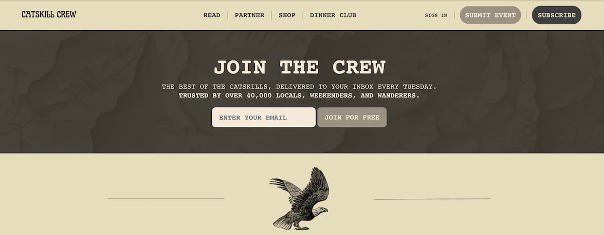 A wide banner for the Catskill Crew website featuring a dark, textured background with a topographic map pattern. The headline "JOIN THE CREW" is centered in a bold, white serif font, followed by subtext stating that the best of the Catskills is delivered every Tuesday to over 40,000 locals, weekenders, and wanderers. Below the text is a simple email signup field and a "JOIN FOR FREE" button. The top navigation menu includes links for Read, Partner, Shop, and Dinner Club, while a vintage-style illustration of a soaring eagle sits at the bottom center of the frame.