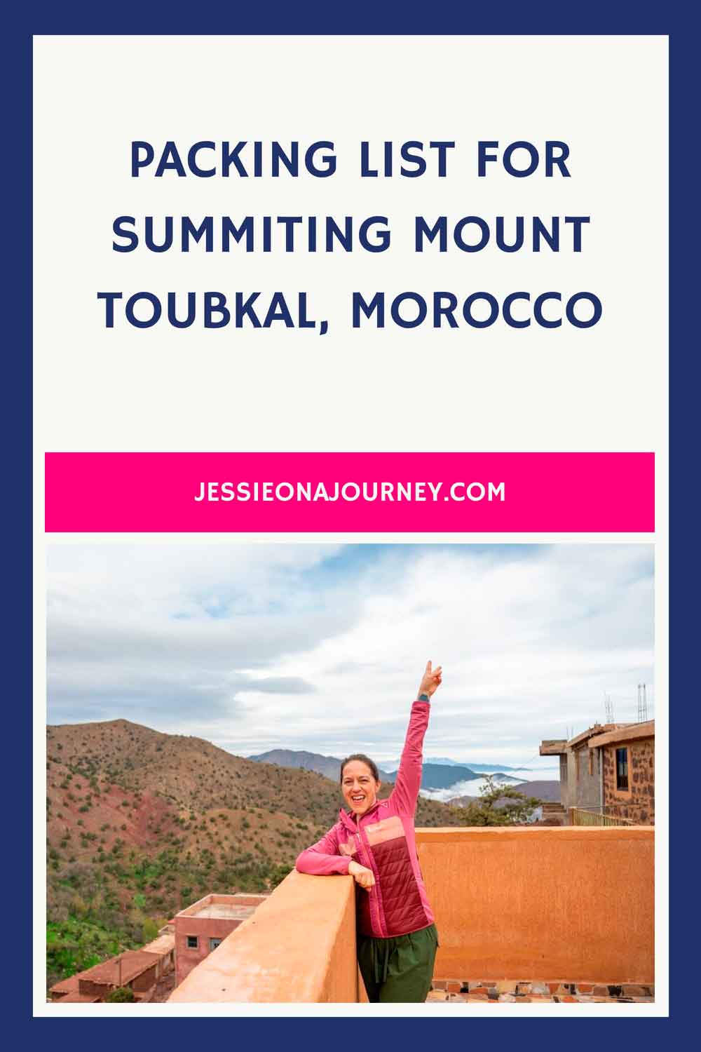 Pinterest graphic for a Morocco hiking guide featuring a woman in an accommodation in Mount Toubkal. Text reads: "Packing List For Summiting Mount Toubkal, Morocco."
