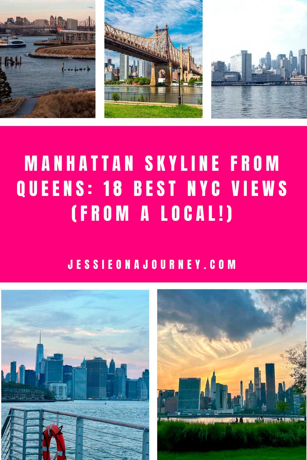Pinterest graphic titled “Manhattan Skyline from Queens: 18 Best NYC Views (From a Local!),” featuring several views of the Manhattan skyline from Queens across the East River, including bridges, waterfront parks, and sunset cityscapes.
