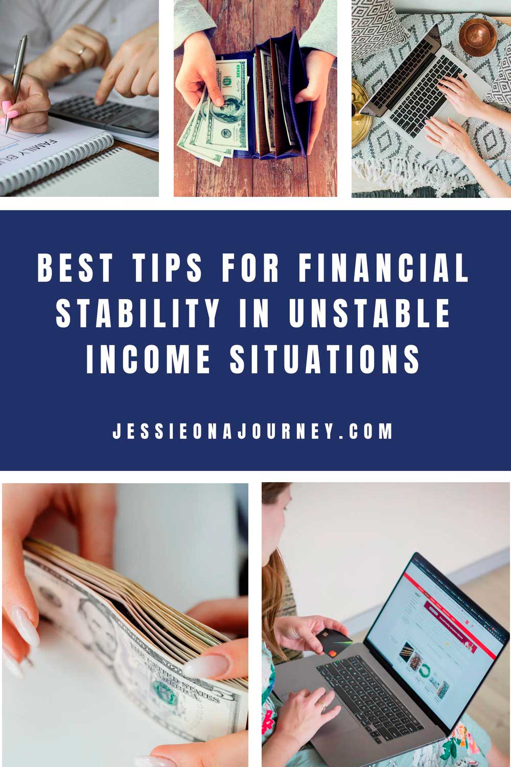 Pinterest graphic with images of budgeting, cash, working from home and online shopping, promoting tips for financial stability with an unstable income.