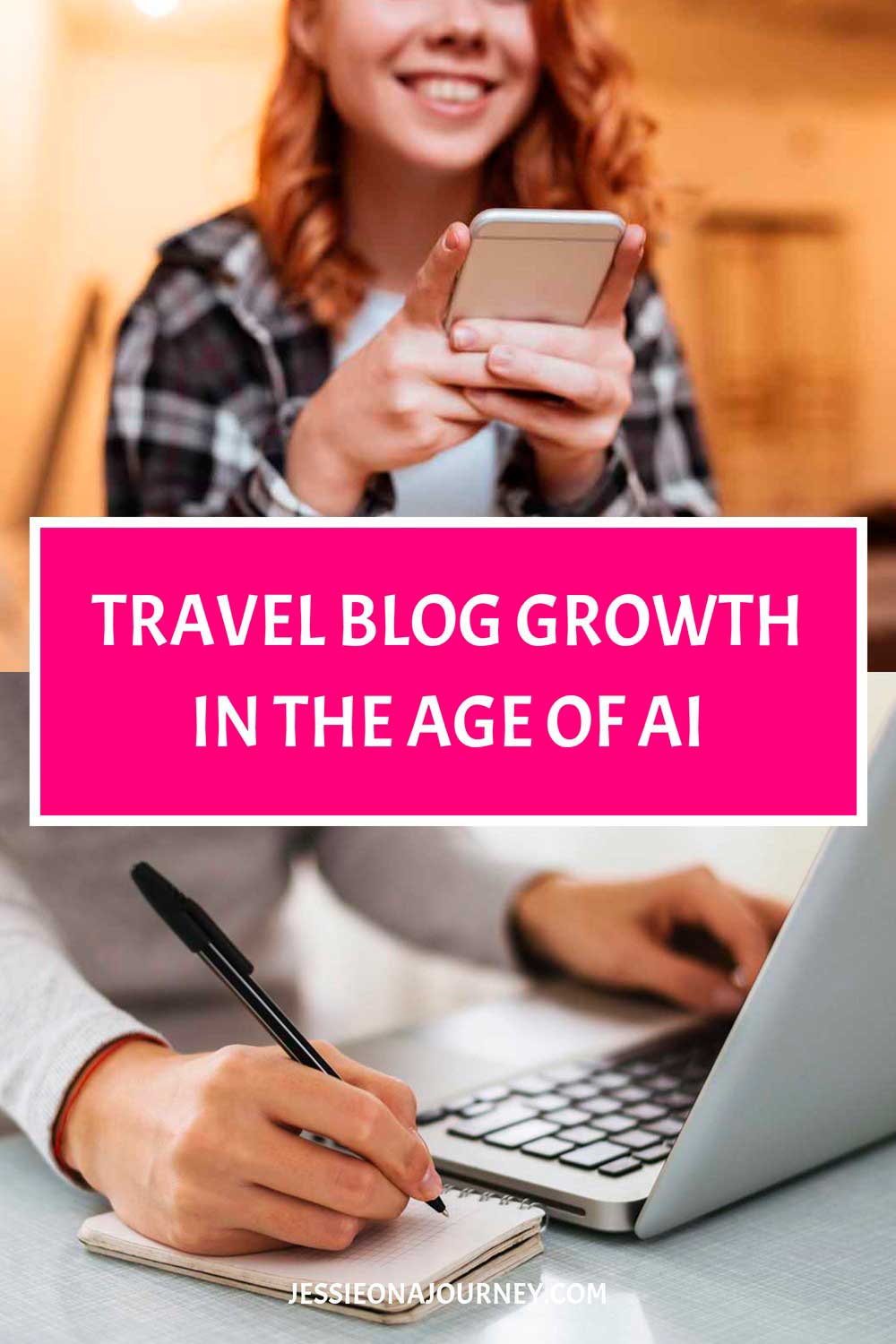 Pinterest pin about travel blog growth in the age of AI, featuring a woman using a smartphone and another person writing notes beside a laptop.